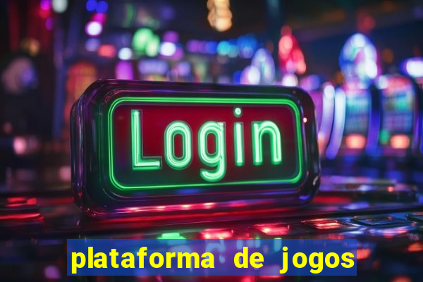 plataforma de jogos chinesa confiável